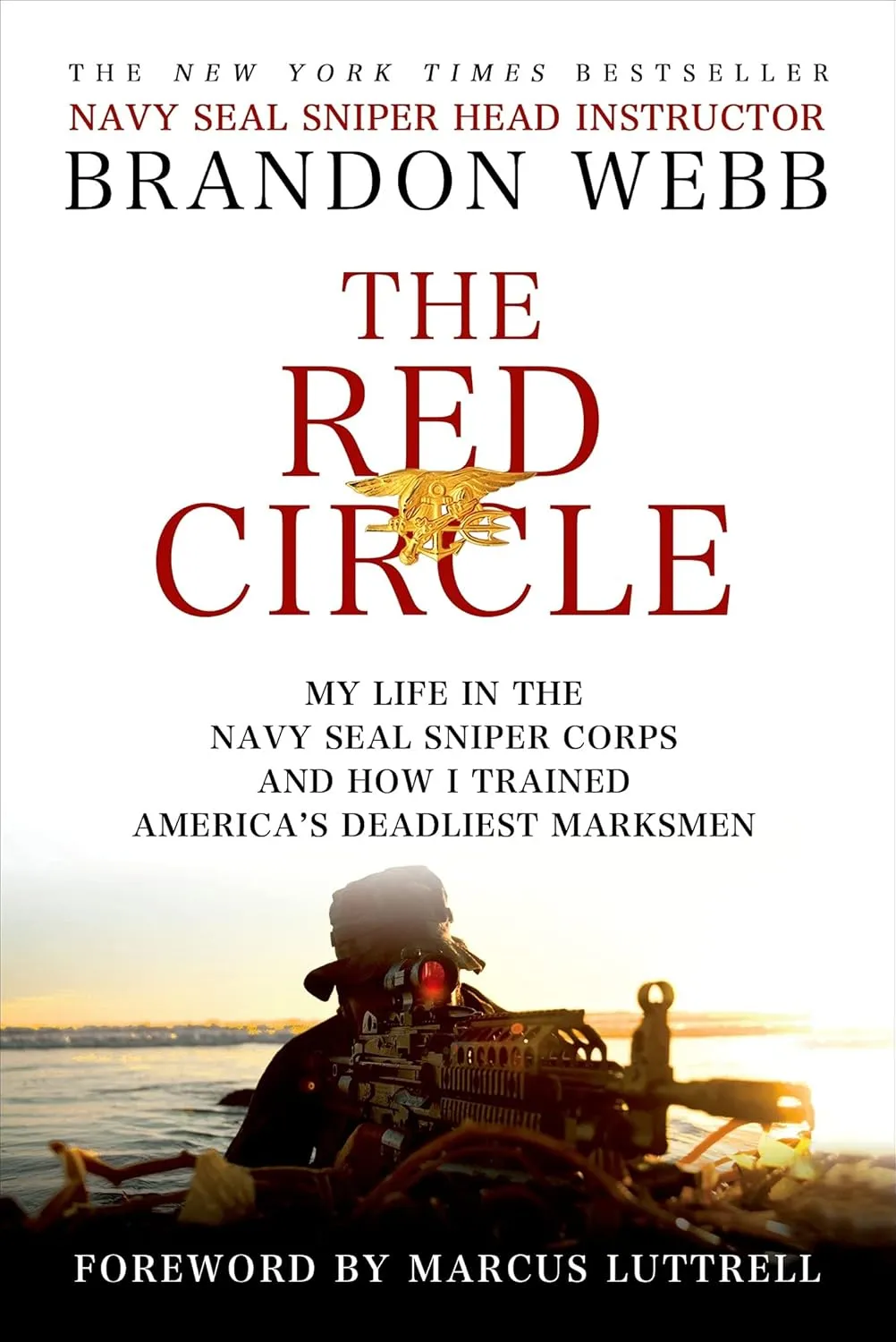 The Red Circle: My Life in the Navy SEAL Sniper Corps and How I Trained America's Deadliest Marksmen Paperback  Illustrated, March 26, 2013